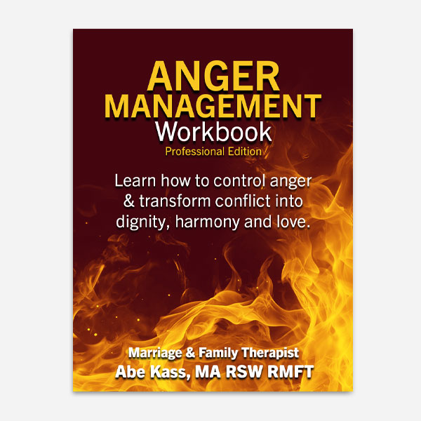 anger management workbook professional edition authored by abe kass professional marriage and family therapist